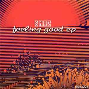 Snrz - Feeling Good EP