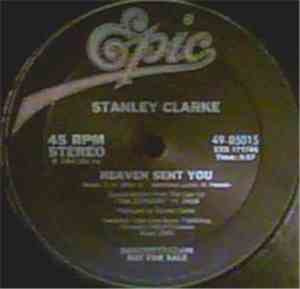 Stanley Clarke - Heaven Sent You