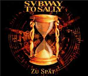Subway To Sally - Zu Spät