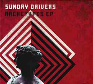 Sunday Drivers  - Archetypes EP