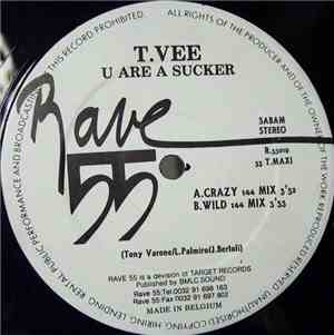 T. Vee - U Are A Sucker / Beautiful Symphony