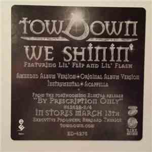 Tow Down Feat. Lil' Flip & Lil' Flash - We Shinin'