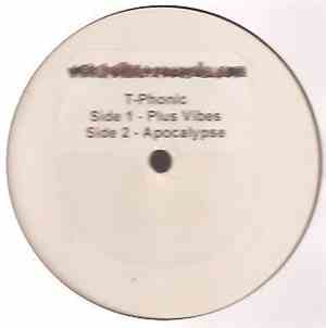 T-Phonic - Plus Vibes / Apocalypse