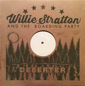 Willie Stratton And The Boarding Party - Deserter