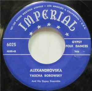 Yascha Borowsky And His Gypsy Ensemble - Alexandrovska