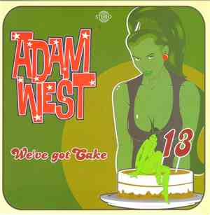 Adam West  - We've Got Cake