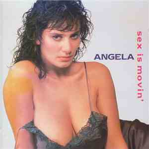 Angela  - Sex Is Movin'