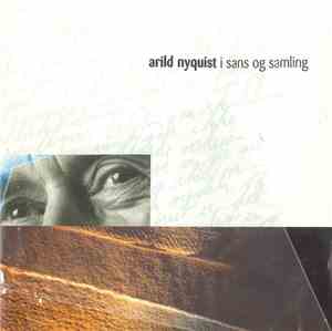Arild Nyquist - I Sans Og Samling