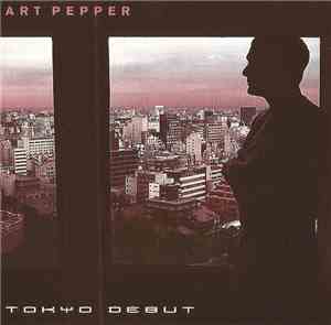 Art Pepper - Tokyo Debut