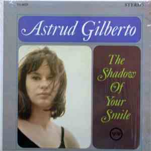 Astrud Gilberto - The Shadow Of Your Smile