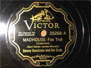 Benny Goodman And His Orchestra - Madhouse / The Devil And The Deep Blue Sea