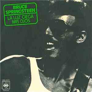 Bruce Springsteen - La Luz Ciega Mis Ojos = Blinded By The Light