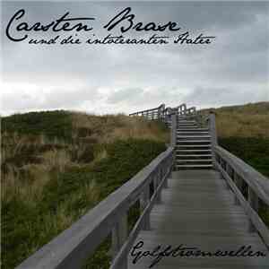 Carsten Brase Und Die Intoleranten Hater - Golfstromwellen
