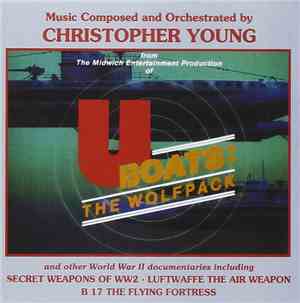 Christopher Young - U Boats: The Wolf Pack