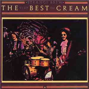 Cream  - Strange Brew - The Very Best Of Cream