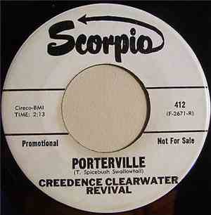 Creedence Clearwater Revival - Porterville / Call It Pretending