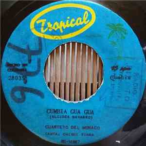 Cuarteto Del Monaco - Cumbia Gua Gua / El Carrito De Mi Compadre