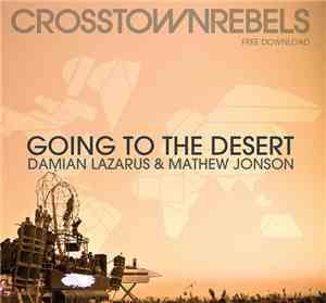 Damian Lazarus & Mathew Jonson - Going To The Desert