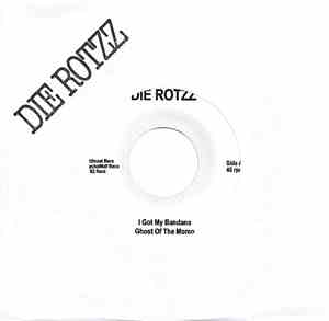 Die Rotzz - I Got My Bandana