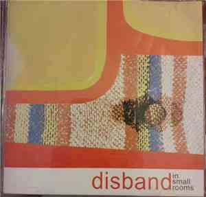 Disband  - In Small Rooms