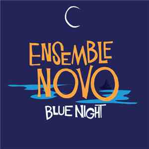 Ensemble Novo - Blue Night