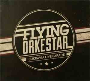 Flying Orkestar - Bukravia Live Parade