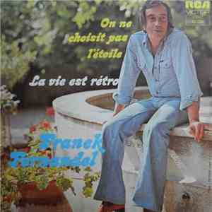 Franck Fernandel - La Vie Est Rétro - On Ne Choisit Pas L'Etoile