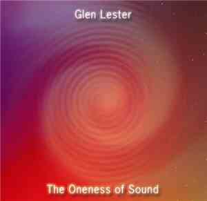 Glen Lester - The Oneness of Sound
