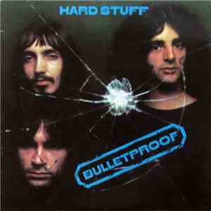 Hard Stuff  - Bulletproof