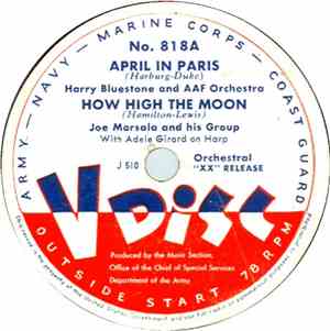 Harry Bluestone And AAF Orchestra / Joe Marsala And His Group / Claude Thornhill And His Orchestra - April In Paris / How High The Moon / La Paloma