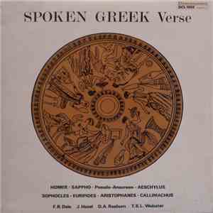 Homer  / Sappho / Aeschylus  / Sophocles / Euripides  / Aristophanes / Callimachus - F.R. Dale / J. Hazel / D.A. Raeburn / T.B.L. Webster - Spoken Greek Verse