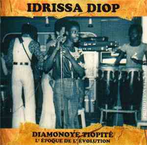 Idrissa Diop - Diamonoye Tiopité (L’ Époque De L’ Évolution)