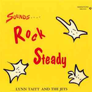 Lynn Taitt And The Jets - Sounds.... Rock Steady