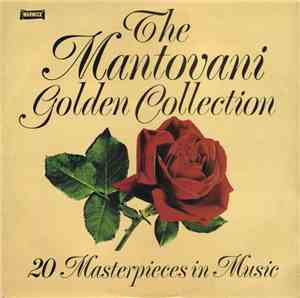 Mantovani And His Orchestra - The Mantovani Golden Collection - 20 Masterpieces In Music