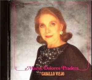 Maria Dolores Pradera - Caballo Viejo