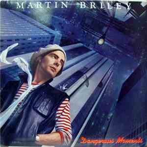 Martin Briley - Dangerous Moments