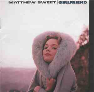 Matthew Sweet - Girlfriend