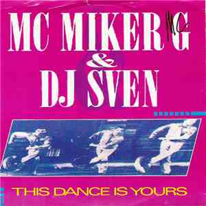 MC Miker G. & DJ Sven - This Dance Is Yours