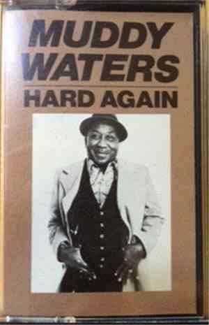 Muddy Waters - Hard Again