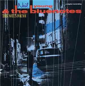 Neil Young & The Bluenotes  - This Note's For You