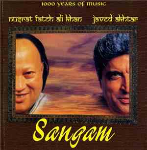 Nusrat Fateh Ali Khan & Javed Akhtar - Sangam