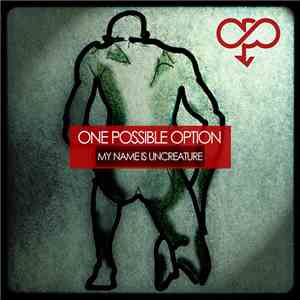 One Possible Option - My Name is Uncreature