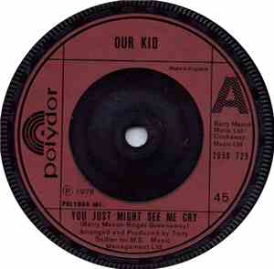 Our Kid - You Just Might See Me Cry
