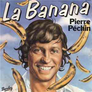 Pierre Péchin - La Banana