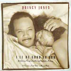 Quincy Jones - I'll Be Good To You