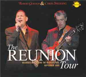 Robert Gordon  & Chris Spedding - The Reunion Tour