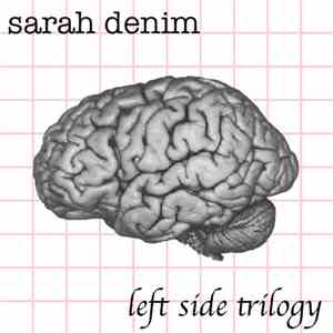 Sarah Denim - Left Side Trilogy