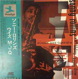 Sonny Rollins With The Modern Jazz Quartet Featuring Art Blakey And Kenny Drew - Sonny Rollins With The Modern Jazz Quartet