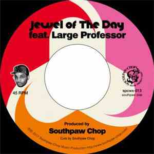 Southpaw Chop feat. Large Professor - Jewel Of The Day