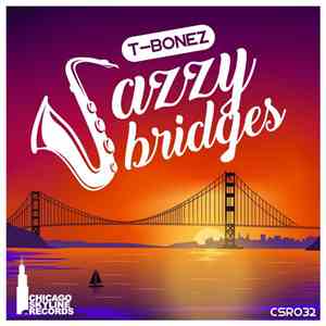 T-Bonez  - Jazzy Bridges